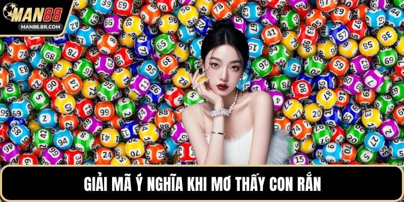 Giải mã ý nghĩa khi mơ thấy con rắn