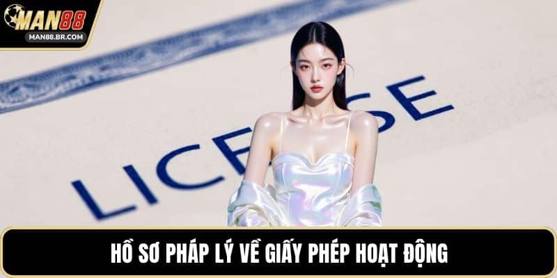 Hồ sơ pháp lý về giấy phép hoạt động