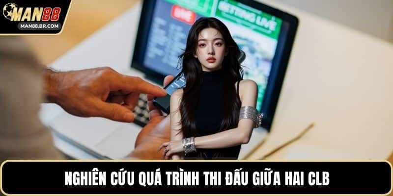 Nghiên cứu quá trình thi đấu giữa hai CLB