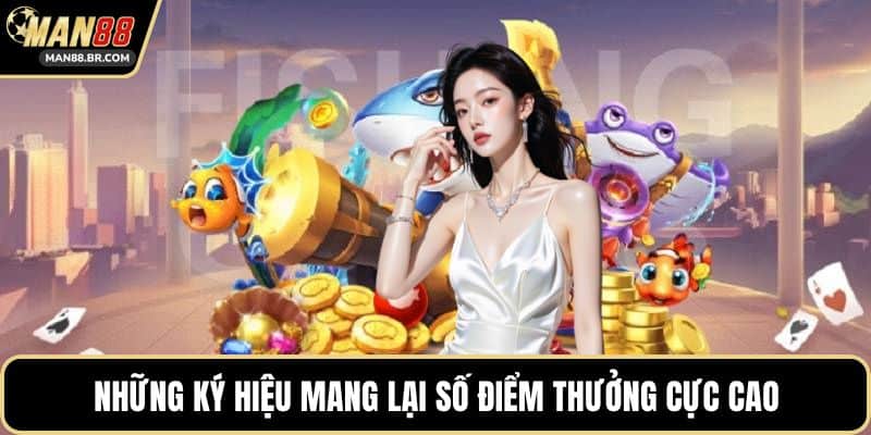 Những ký hiệu mang lại số điểm thưởng cực cao