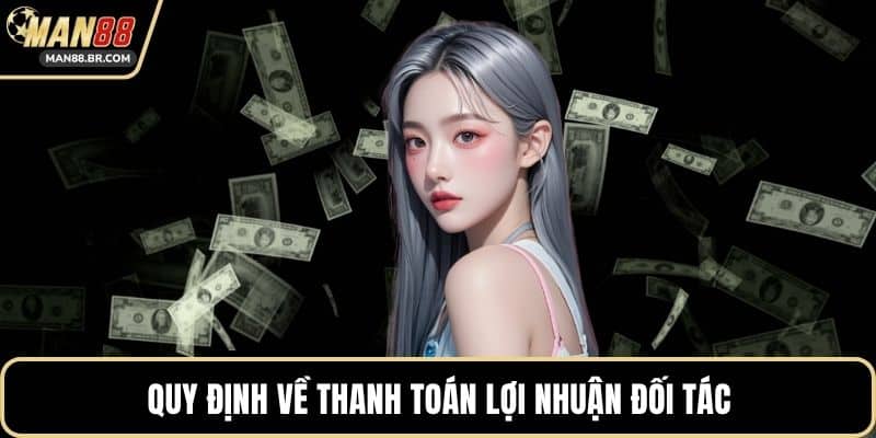 Quy định về thanh toán lợi nhuận đối tác