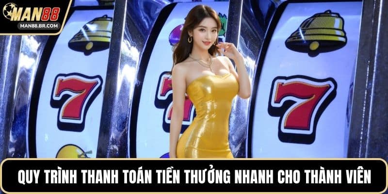 Quy trình thanh toán tiền thưởng nhanh cho thành viên