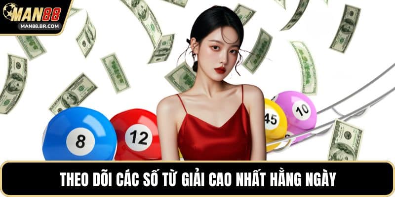 Theo dõi các số từ giải cao nhất hằng ngày